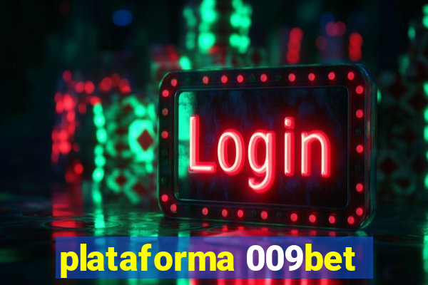 plataforma 009bet